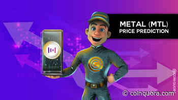 Metal (MTL) Price Prediction - Will MTL Price Hit $5 in 2022? - CoinQuora - Live Crypto News
