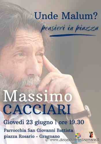 Gragnano. Massimo Cacciari ospite alla parrocchia San Giovanni Battista - Diocesi Sorrento Castellammare di Stabia