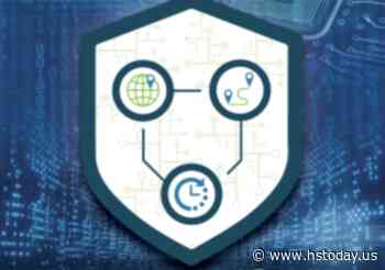 DHS S&T Publishes the Resilient PNT Reference Architecture and Update to Conformance Framework - HS Today - HSToday