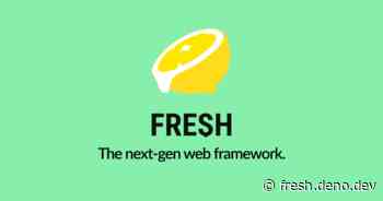 Fresh – Next-gen web framework