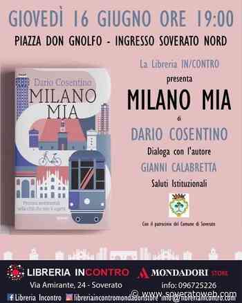 Soverato – Giovedì 16 giugno la presentazione del libro “Milano Mia” - Soverato Web