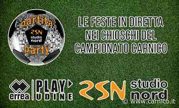 Il “Partita Party” di Radio Studio Nord ritorna al "Goi" di Gemona - Campionato Carnico