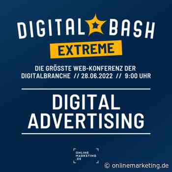 Digital Bash EXTREME – Digital Advertising - OnlineMarketing.de