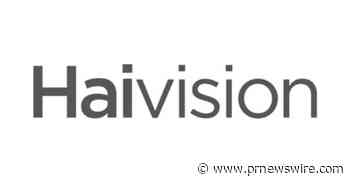 Haivision Announces Results for the Three Months and Six Months Ended April 30, 2022