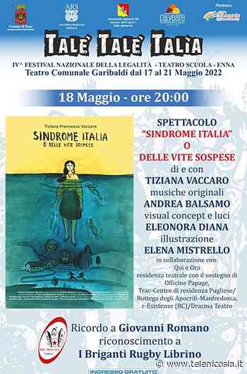 Enna, per il Festival nazionale "Talè Talè Talìa” in scena il 18 maggio “Outbreak in town” - TeleNicosia