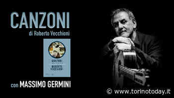 "Canzoni" con Massimo Germini a Chieri - TorinoToday