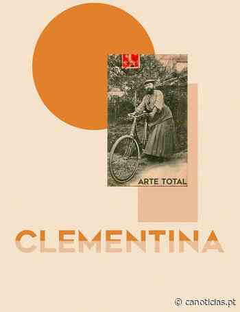 CLEMENTINA | Arte Total - CA Notícias