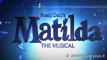 Matilda the Musical, ecco il trailer del film Netflix ispirato all'opera di Roald Dahl! - Everyeye Cinema