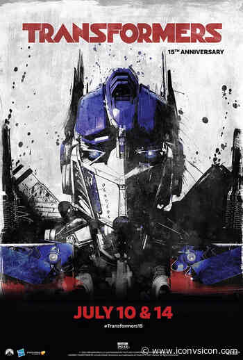 Michael Bay's 'TRANSFORMERS' To Return To Theaters In Celebration of 15th Anniversary This July! - Icon Vs. Icon