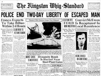 History: As We Saw It — June 16-22, 2022 - The Kingston Whig-Standard