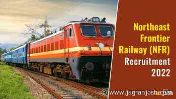 Northeast Frontier Railway (NFR) Recruitment 2022: Apply for 5636 Apprentice Posts @nfr.indianrailways.gov.in - Jagran Josh