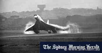 From the Archives 1972: Whoosh! Concorde’s first Sydney landing - Sydney Morning Herald