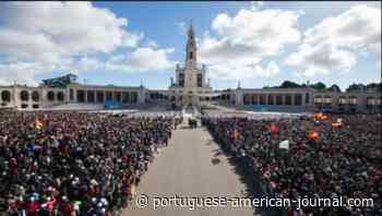 Fatima: Pilgrims from around the world will pray for peace – Portugal - Portuguese American Journal