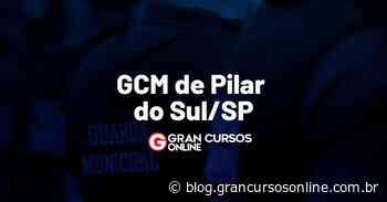 Concurso GCM Pilar do Sul SP: SAIU O EDITAL. VEJA! - Gran Cursos Online