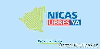 «Nicas Libres Ya», la campaña que exige la liberación de los presos políticos - articulo66.com