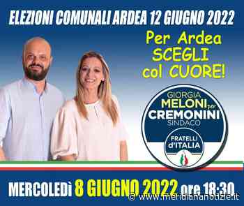 Ardea, Cofano-Sarrecchia (FdI): Mercoledì 8 giugno ultimo nostro incontro di chiusura campagna elettorale Al Cavallino Verde - MeridianaNotizie