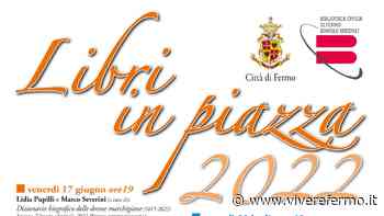 Fermo: inaugura la rassegna Libri in Piazza - Vivere Fermo