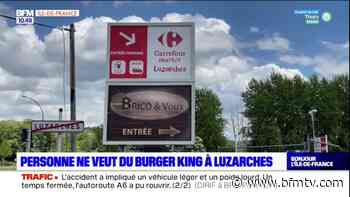Val-d'Oise: les habitants de Luzarches se mobilisent pour éviter que Burger King s'installe dans la commune - BFMTV
