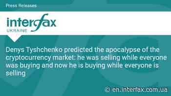 Denys Tyshchenko predicted the apocalypse of the cryptocurrency market: he was selling while everyone was buying and now he is buying while everyone is selling - Interfax-Ukraine