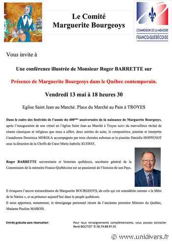 Conférence « Présence de Marguerite Bourgeoys dans le QUEBEC contemporain » Chappes vendredi 13 mai 2022 - Unidivers