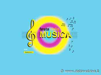 Anche a Rieti le cartoline dedicate alla Festa Europea della Musica - LEGGI IL PROGRAMMA DEI CONCERTI - Rietinvetrina