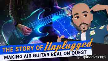 The Story of Unplugged: Bringing Air Guitar To Life In VR - UploadVR