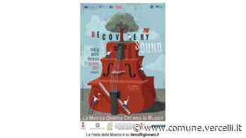 Festa della Musica: il 21 giugno a Vercelli con esibizioni per tutto il giorno - Città di Vercelli