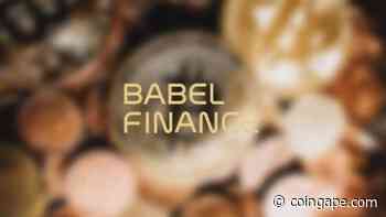 Crypto Unicorn Babel Finance Moves To Solve Liquidity Crisis - CoinGape