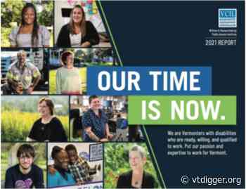 Campaign aims to help solve Vermont’s workforce shortage by including people with disabilities - vtdigger.org