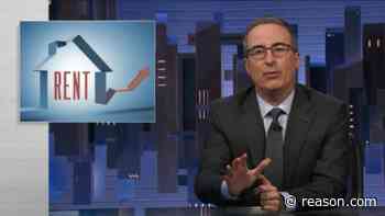 John Oliver is Wrong About Landlords and Rising Rents - Reason