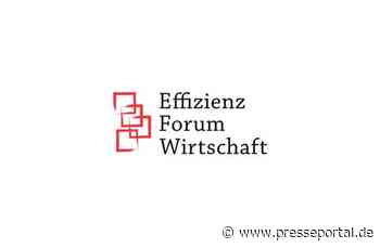 7. Effizienz Forum Wirtschaft am 24. August in Steinfurt - Thema: Nachhaltig produzieren - Presseportal.de
