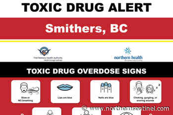 Toxic drug alert issued for Smithers area – Kitimat Northern Sentinel - Kitimat Northern Sentinel