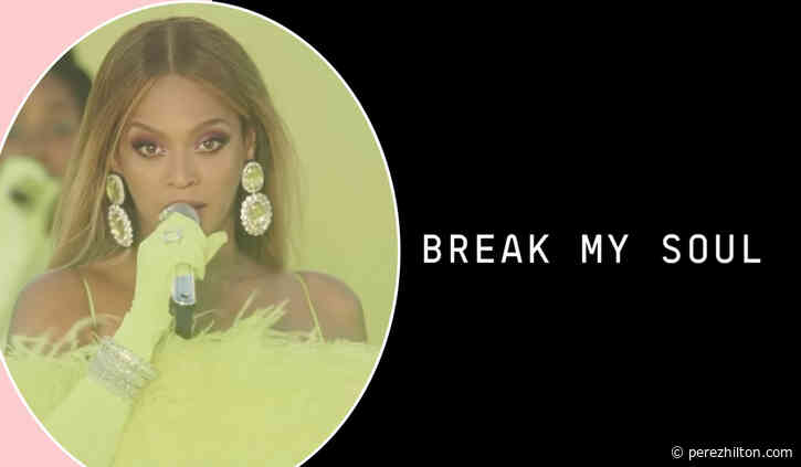 Is Beyoncé's BREAK MY SOUL Giving What You Thought It Would?