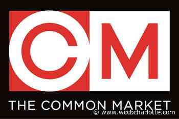 The Common Market To Open New Location In Durham, NC - WCCB Charlotte