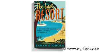 ‘The Last Resort’ Interrogates the Beach While Enjoying It