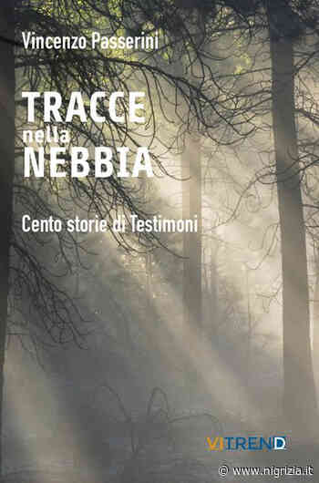 Tracce nella nebbia. Cento storie di Testimoni - Nigrizia.it