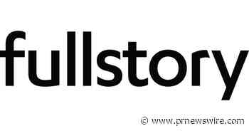 FullStory Second Annual US Digital Experience Survey Reveals Consumer Behavior Shifts Due To Inflation - PR Newswire