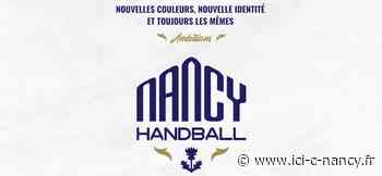 Le GNMHB devient le Nancy Handball - Ici-c-nancy.fr