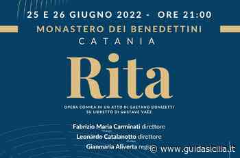 Al Monastero dei Benedettini di Catania ''Rita'', opera comica di Gaetano Donizetti - Monastero dei Benedettini - Catania - Guidasicilia