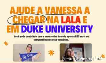 Ajude a muzambinhense Vanessa chegar na LALA e em Duke University - Muzambinho.com