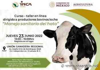 Realizarán taller sobre manejo sanitario del hato - Ensenada.net