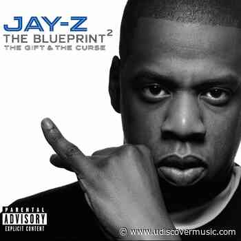 JAY-Z’s ‘The Blueprint 2: The Gift & The Curse’ Shows Him In Uncharted Waters - uDiscover Music