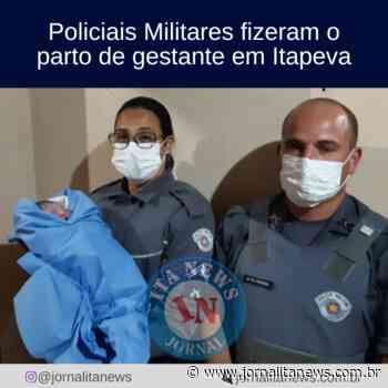 Policiais Militares fizeram o parto de gestante em Itapeva - Jornal Ita News