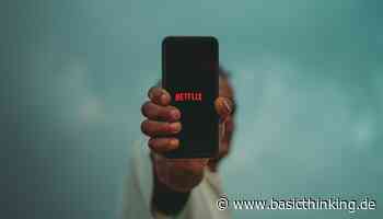 Netflix will offenbar noch in diesem Jahr Werbung einführen - Basic Thinking