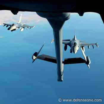 Got Fuel? Fixing the US Military's Aerial Refueling Architecture - Defense One