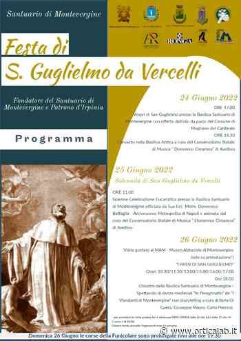 Festa di San Guglielmo da Vercelli: tre giorni dedicati al fondatore del Santuario di Montevergine e Patrono d'Irpinia - Orticalab