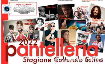 PANTELLERIA, STAGIONE CULTURALE ESTIVA 2022: PRONTE LE LOCANDINE - Pantelleria Notizie - Punto a Capo Online