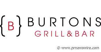 Burtons Grill &amp; Bar Continues Expansion with the Opening of Burtons Grill Gaithersburg, Maryland