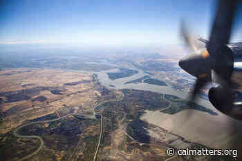 Tunnel vision: What's next for the governor's plan to replumb the Delta? - CalMatters