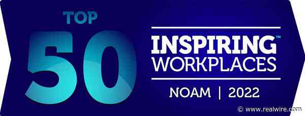 The 2022 Top 50 Inspiring Workplaces across North America announced